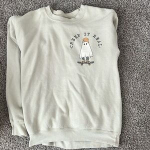 CREEP IT REAL Etsy sweatshirt.
Worn few times